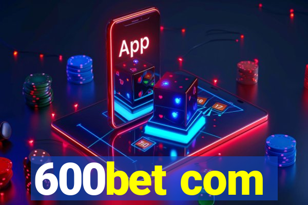 600bet com